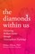 The Diamonds Within Us