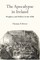 The Apocalypse in Ireland; Prophecy and Politics in the 1820s