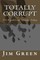 Totally Corrupt