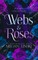 Webs & Roses