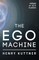 The Ego Machine