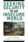 Seeking Security in an Insecure World, Third Edition