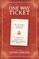 One Way Ticket