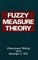 Fuzzy Measure Theory
