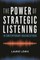 The Power of Strategic Listening