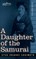 A Daughter of the Samurai