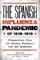 The Spanish Influenza Pandemic of 1918-1919