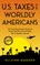 U.S. Taxes for Worldly Americans