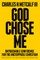 God Chose Me