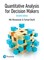 Quantitative Analysis for Decision Makers, 7th Edition (Formally known as Quantitative Methods for Decision Makers)