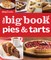 Betty Crocker: The Big Book of Pies and Tarts