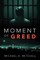 Moment of Greed