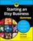 Starting an Etsy Business for Dummies