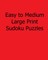 Easy to Medium Large Print Sudoku Puzzles