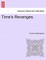 Time's Revenges.