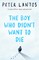 The Boy Who Didn't Want to Die