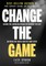 Change the Game