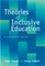 Theories of Inclusive Education