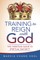 Training to Reign with God