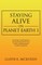 Staying Alive on Planet Earth 1