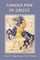 Famous Men of Greece (Yesterday's Classics)