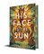 His Face Is the Sun