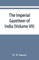 The imperial gazetteer of India (Volume VII) Indore to Kardong