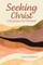 Seeking Christ