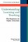 Understanding Learning and Teaching