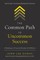The Common Path to Uncommon Success