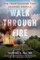 Walk Through Fire