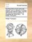 The Royal Navy-Men's Advocate. Wherein, from a Collection of Several Original and Authentic Tracts, Are Fully Set Forth the Corrupt Practices of Victualling the Royal Navy. ... by William Thompson, ...