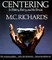Centering in Pottery, Poetry, and the Person