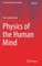 Physics of the Human Mind