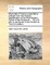 Memorials of Human Superstition; Imitated from the Historia Flagellantium of the ABBE Boileau, Doctor of the Sorbonne, ... by One Who Is Not Doctor of the Sorbonne. the Third Edition.