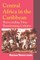Central Africa in the Caribbean