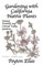 Gardening with California Native Plants