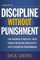 Discipline Without Punishment