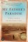 My Father's Paradise