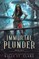 Immortal Plunder