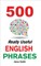 500 Really Useful English Phrases