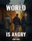 The World Is Angry