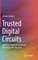 Trusted Digital Circuits