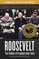 Roosevelt: The Soldier of Freedom (1940-1945)