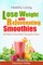 Lose Weight with Rejuvenating Smoothies