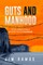 Guts and Manhood