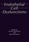 Endothelial Cell Dysfunctions