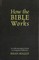 How the Bible Works