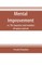 Mental improvement, or, The beauties and wonders of nature and art, in a series of instructive conversations
