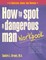 How to Spot a Dangerous Man Workbook